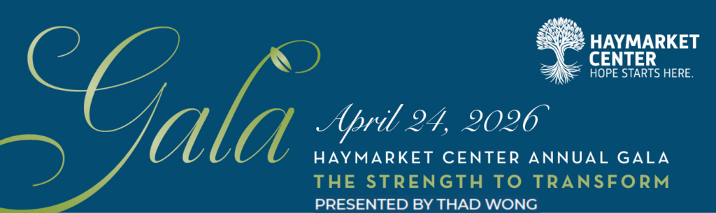 Haymarket Center Gala April 24, 2026, Haymarket Center Annual Gala - The Strength to Transform